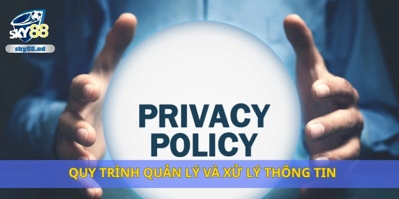 Quy trình quản lý và xử lý thông tin